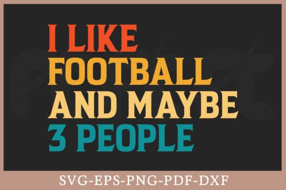 I Like Football Shirt Graphics for Crafts