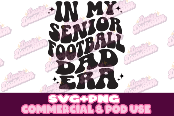 In My Senior Football Dad Era Design: Graphics & Crafts